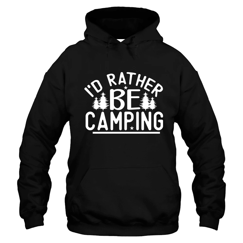 I’d Rather Be Camping Hoodie – Black I’d Rather Be Camping Hoodie – Black