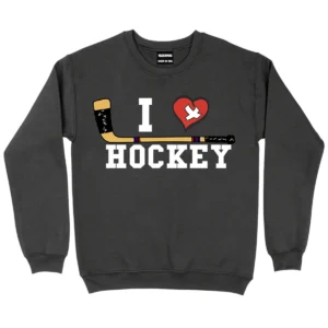 I Love Hockey Sweatshirt – DarkGrey